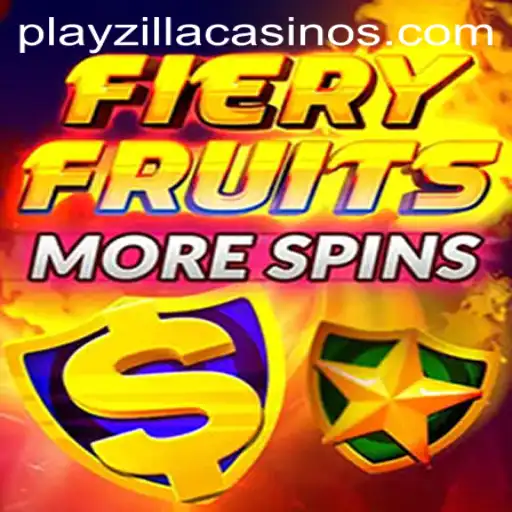 Exciting Adventures with FieryFruitsMoreSpins on PlayZilla