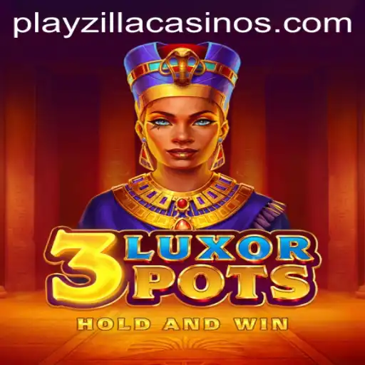 Exploring the Exciting World of 3LuxorPots on PlayZilla