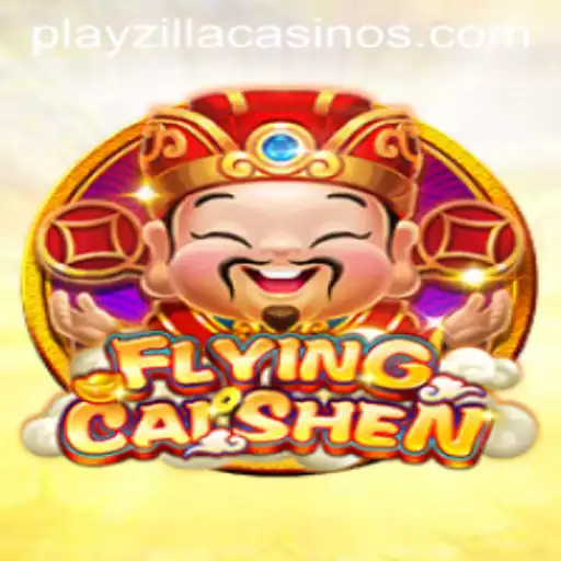 FlyingCaiShen: Experience the Thrills with PlayZilla