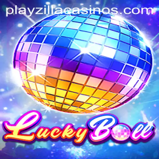 Explore the Exciting World of LuckyBall on PlayZilla