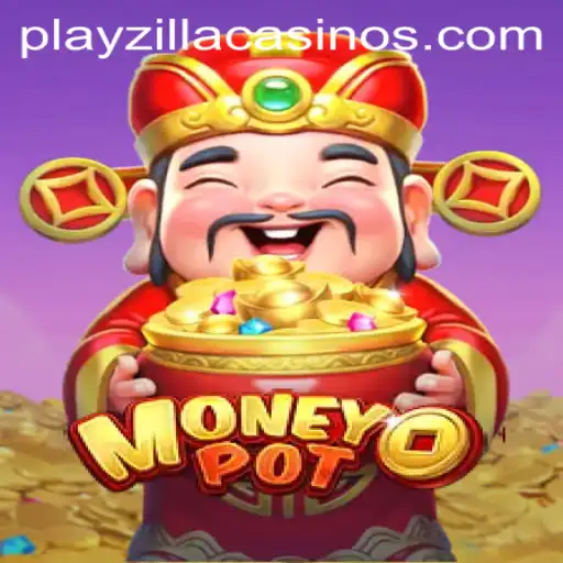 Discover the Exciting World of MoneyPot: A New Adventure with PlayZilla