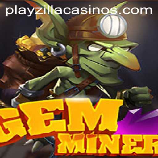 GemMiner: Unveiling the Thrills of PlayZilla's Latest Adventure