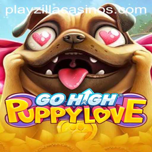 Introducing GoHighPuppyLove: Mesmerize Your Gaming Experience with PlayZilla