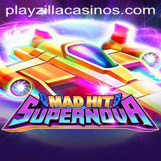 MadHitSupernova: A Galactic Gaming Experience on PlayZilla