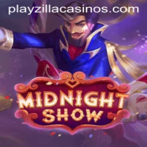 Discover the Thrills of MidnightShow: A PlayZilla Adventure
