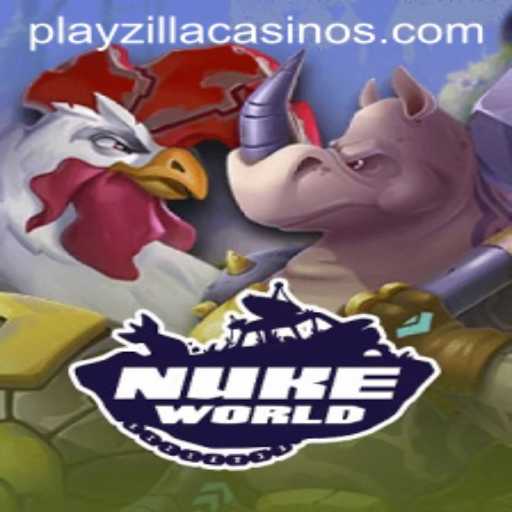 Exploring NukeWorld: A Thrilling Adventure with PlayZilla