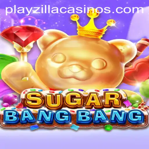 Discover the Excitement of SUGARBANGBANG on PlayZilla