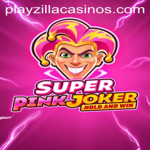 SuperPinkJoker: A New Gaming Phenomenon Brought to You by PlayZilla