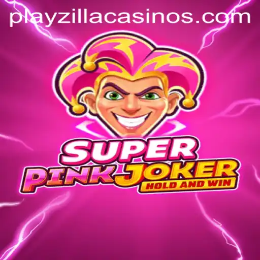 SuperPinkJoker: A New Gaming Phenomenon Brought to You by PlayZilla