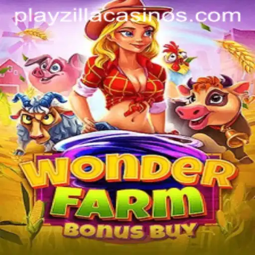 Discover the Exciting World of WonderFarmBonusBuy on PlayZilla